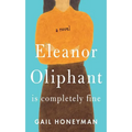 Eleanor Oliphant Is Completely Fine - Paperback