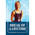 Break of a Lifetime - Paperback
