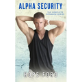 Alpha Security: The Complete Romance Series - Paperback
