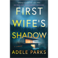 First Wife's Shadow: A Must-Read Gripping Domestic Psychological Suspense Crime Thriller from the Bestselling Author of I Invited Her in - Hardcover
