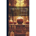 Der Kompaß Der Weisen - Hardcover