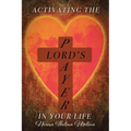 Activating the Lord's Prayer in Your Life - Paperback