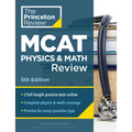Princeton Review MCAT Physics and Math Review, 5th Edition: Complete Content Prep + Practice Tests - Paperback