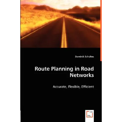 Route Planning in Road Networks - Paperback