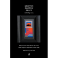 The 2023 Griffin Poetry Prize Anthology: A Selection of the Shortlist - Paperback