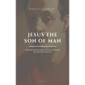 Jesus the Son of Man: Easy to Read Layout - Hardcover