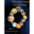 Twelve Gates to Heaven - Hardcover