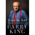 Truth Be Told: Off the Record about Favorite Guests, Memorable Moments, Funniest Jokes, and a Half Century of Asking Questions - Paperback