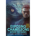 Exposing Chameleons Within the Ranks: A Voice Beyond the Badge - Paperback