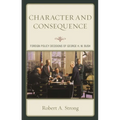 Character and Consequence: Foreign Policy Decisions of George H. W. Bush - Paperback