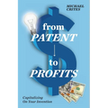 from Patent to Profits - Paperback