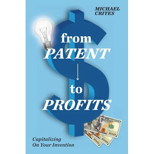 from Patent to Profits - Paperback