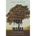 Papa Was a Pastor, and Mama Was a Minister: Practical Demonstrations of the Fruit of the Spirit - Paperback