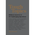 Tough Topics: Biblical Answers to 25 Challenging Questions - Paperback