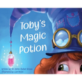 Toby's Magic Potion: A Humorous Book For Every Child by a Pediatrician - Hardcover