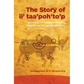 The Story of II' Taa'poh'to'p: University of Calgary's Journey Towards an Indigenous Strategy - Paperback