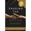 Passing the Baton - Paperback