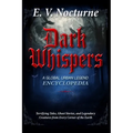 Dark Whispers: A Global Urban Legend Encyclopaedia Terrifying Tales, Ghost Stories, and Legendary Creatures from Every Corner of the Earth: Your passp - Paperback