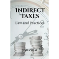 Indirect Taxes Law and Practice - Paperback