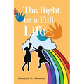 The Right to a Full Life - Paperback