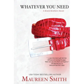 Whatever You Need - Paperback