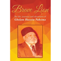 Brave Lion: The life, journeys and adventure of Gholam Hussein Paksima - Paperback