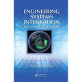 Engineering Systems Integration: Theory, Metrics, and Methods - Paperback