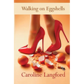 Walking on Eggshells - Paperback