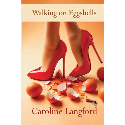 Walking on Eggshells - Paperback