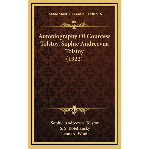 Autobiography Of Countess Tolstoy, Sophie Andreevna Tolstoy (1922) - Hardcover