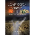 Reincarnation Angels, Demons and Ghosts: According to the Zohar and Kabbalah - Hardcover