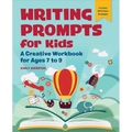 Writing Prompts for Kids: A Creative Workbook for Ages 7 to 9 - Paperback