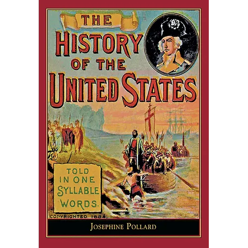 History of the U.S. Told in One Syllable: Told in One Syllable Words - Paperback