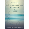 Luke 8: 48 A Supernatural Journey of Faith - Paperback