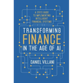 Transforming Finance in the Age of AI: A CFO's Guide to Implementing Intelligent Financial Systems - Paperback