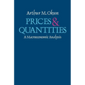 Prices and Quantities: A Macroeconomic Analysis - Paperback
