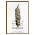 GHOST in THIS HOUSE: essays from a privileged life - Paperback