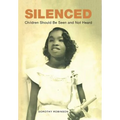 Silenced: Children Should Be Seen and Not Heard - Hardcover