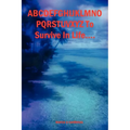 Abcdefghijklmnopqrstuvwxyz to Survive in Life... - Paperback