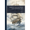 Marine Engineering and Shipping Age - Paperback