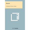 Pagan: A Border Patrol Horse - Paperback