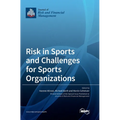 Risk in Sports and Challenges for Sports Organizations - Hardcover