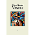 A Man Named Vicente And Other Bilingual Brazilian Portuguese-English Stories - Paperback