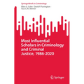 Most Influential Scholars in Criminology and Criminal Justice, 1986-2020 - Paperback