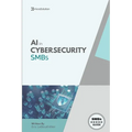 AI In Cybersecurity: Simplifying Cyber Risk with Smart, Affordable Tools for Small Business Defense - Paperback