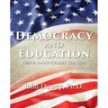 Democracy and Education: 100th Anniversary Edition - Paperback