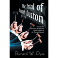 The Trial of Hannah Duston: Includes the Historical Background and a Critique of the Hannah Legends - Paperback