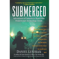 Submerged: Adventures of America's Most Elite Underwater Archeology Team - Paperback