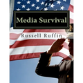 Media Survival: Media Relations for the Public Safety Professional - Paperback