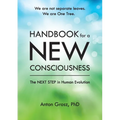 Handbook For A New Consciousness: The Next Step In Human Evolution - Paperback